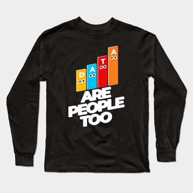 Data are people too Long Sleeve T-Shirt by Icrtee